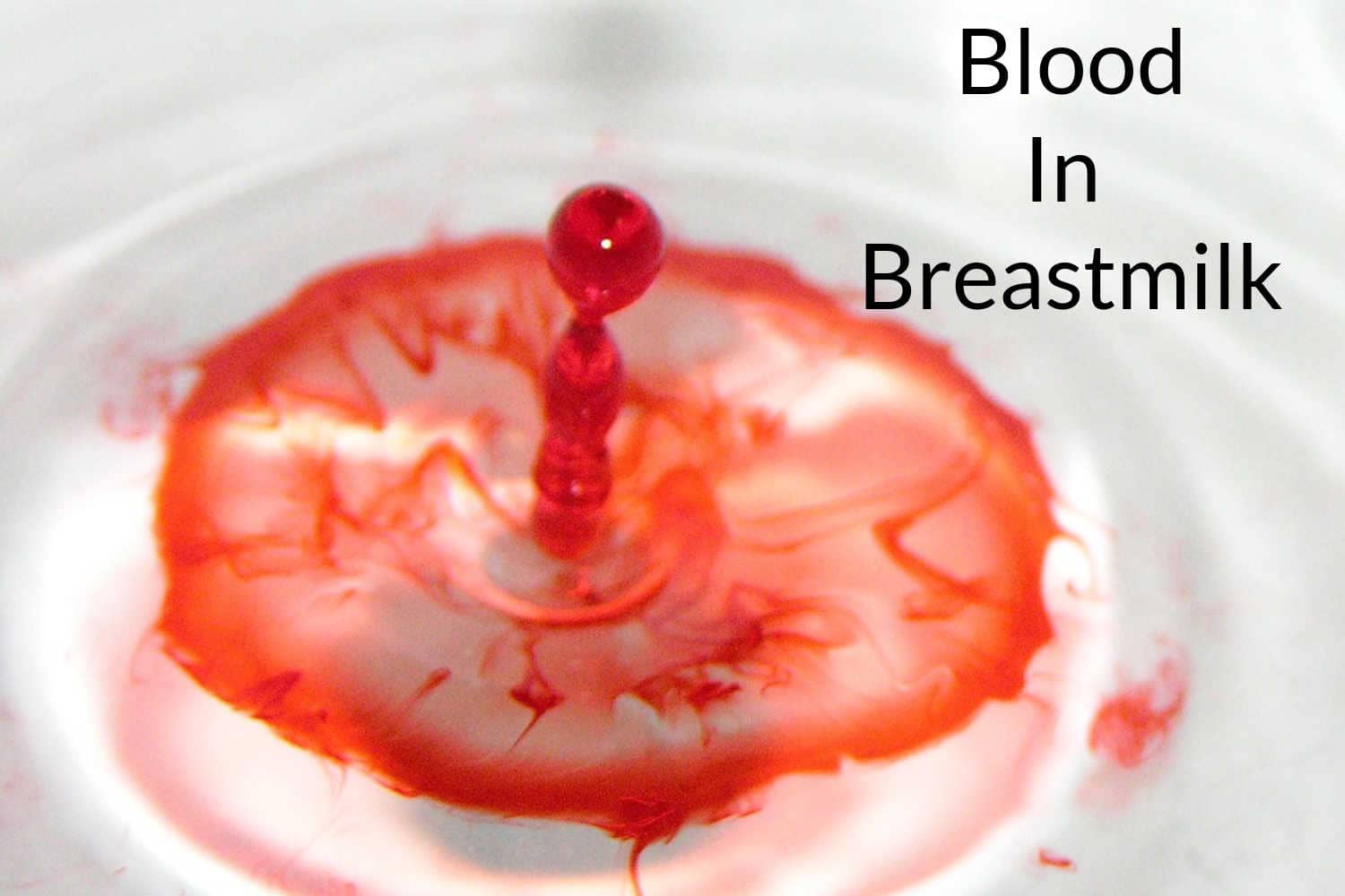 blood-in-breast-milk-is-it-safe-for-your-baby-being-the-parent