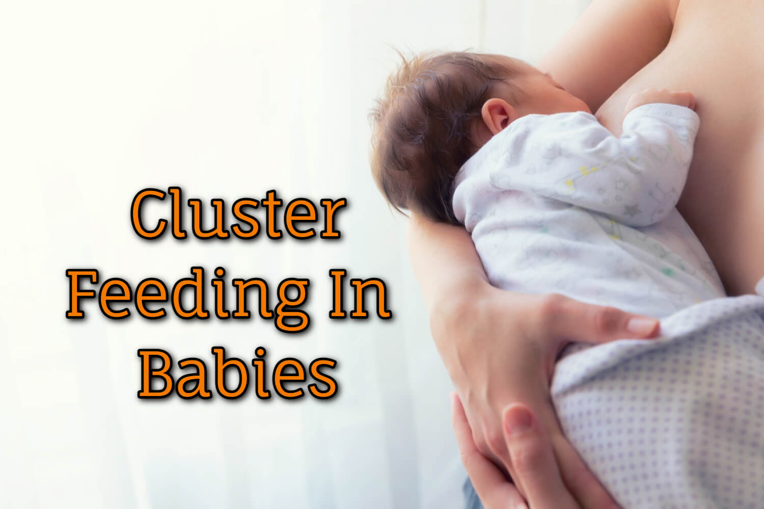 cluster-feeding-in-babies-everything-you-need-to-know-being-the-parent