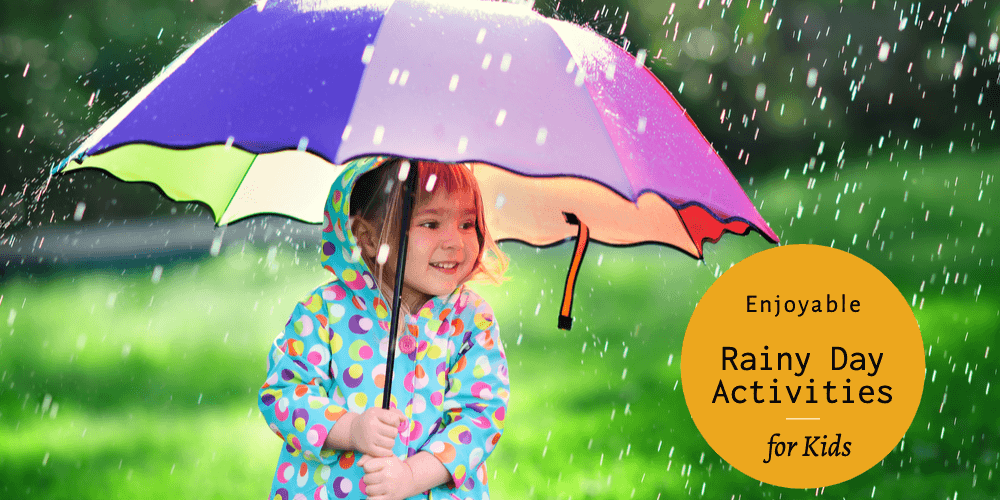 Enjoyable Rainy Day Activities For Kids Being The Parent