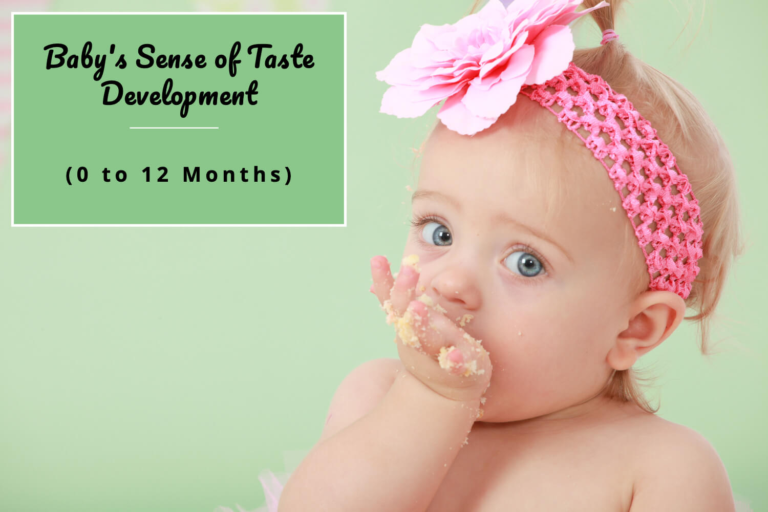 baby-s-sense-of-taste-development-timelines-and-what-to-expect