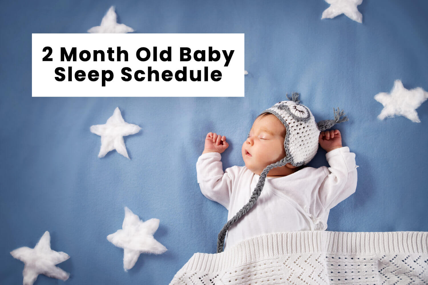 2 Month Old Baby Sleep Schedule - Sample Schedule, Problems and Tips ...