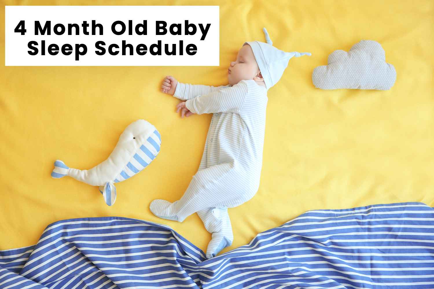 4 Month Old Baby Sleep Schedule - Sample Schedule, Problems and Tips