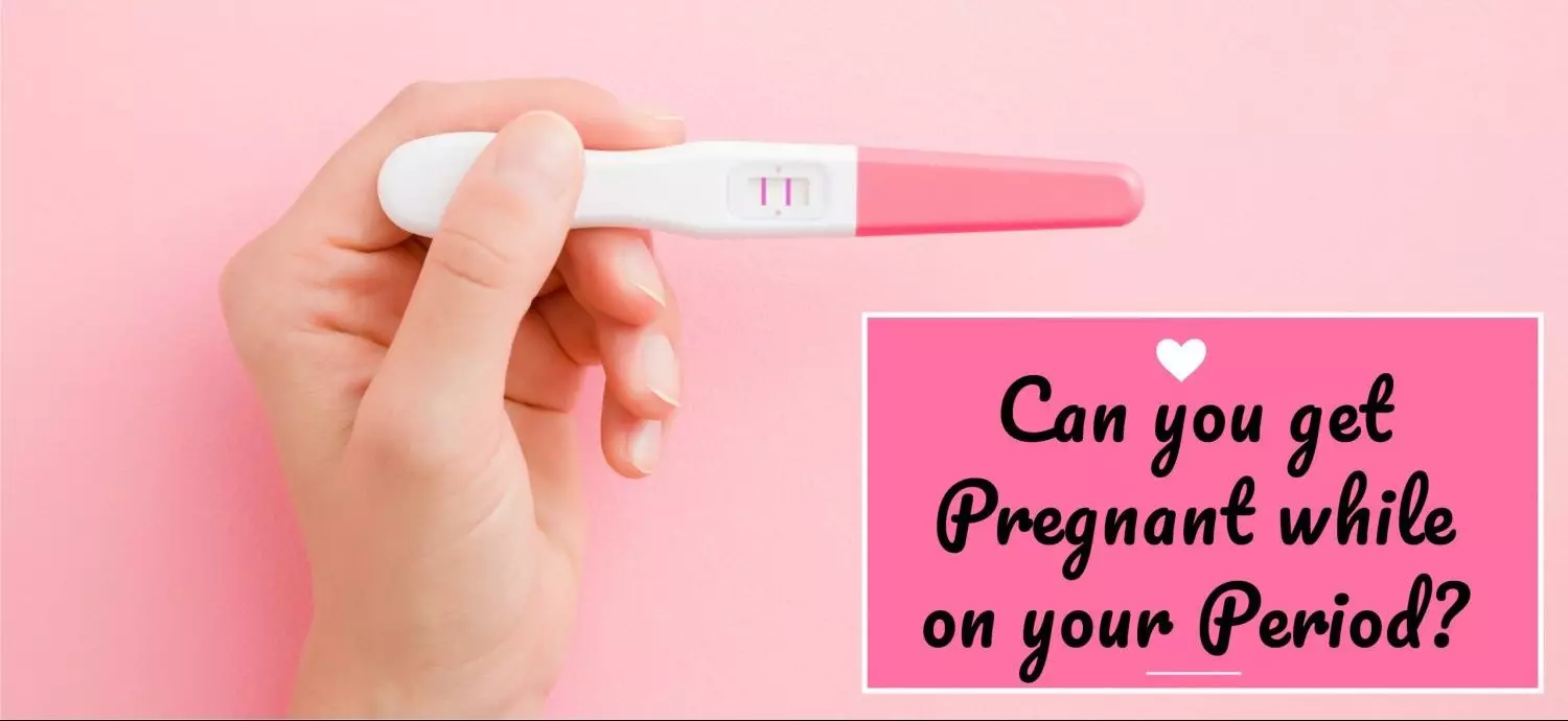 can-you-get-pregnant-while-on-your-period-being-the-parent